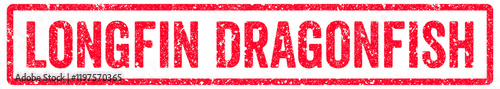 Longfin Dragonfish Stamp Transparent Seal, Red Grunge Longfin Dragonfish Word Rubber Stamp Seal