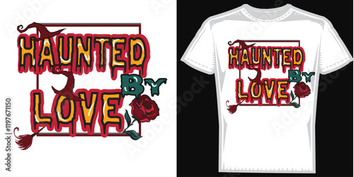 Halloween Haunter by love T shirt design illustration vector file