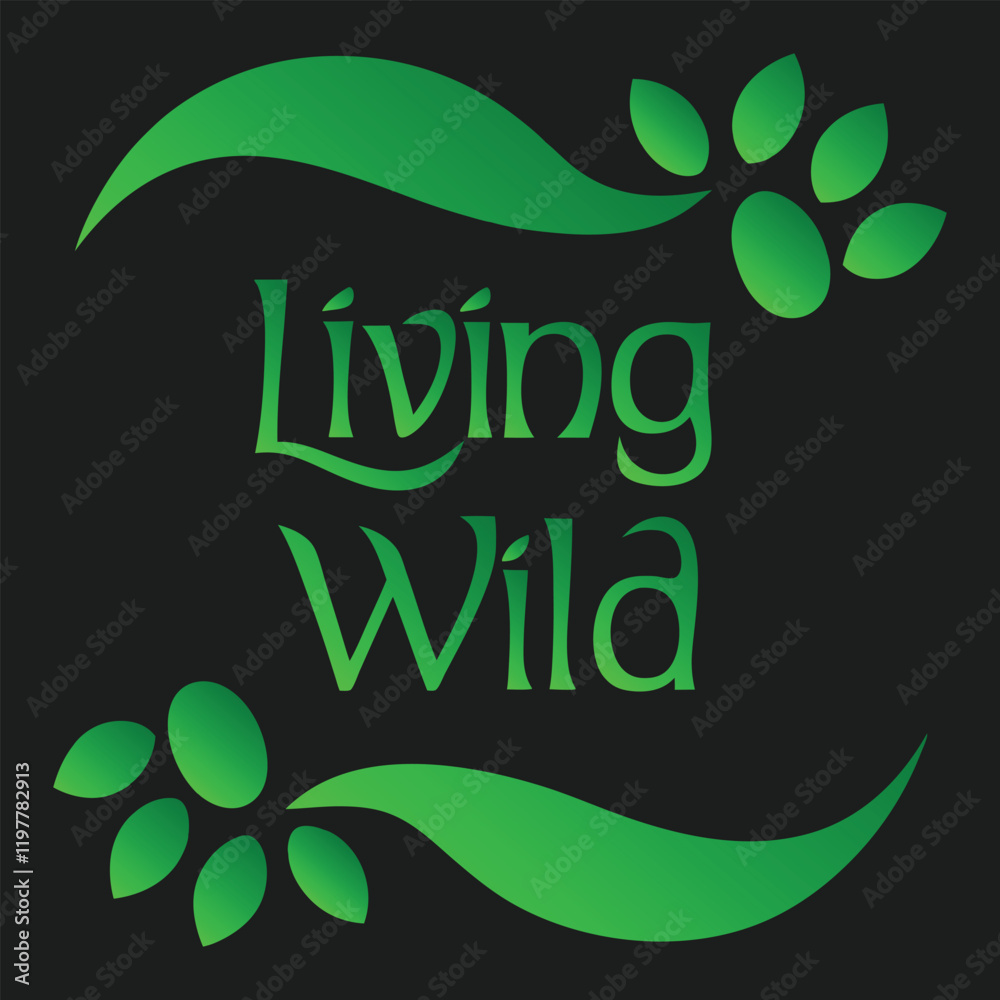 Fototapeta premium : living wild typography vector