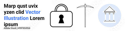 Locked padlock, pickaxe, and government building outline convey security, mining, and regulation themes. Ideal for cybersecurity, data protection, blockchain, finance governance mining