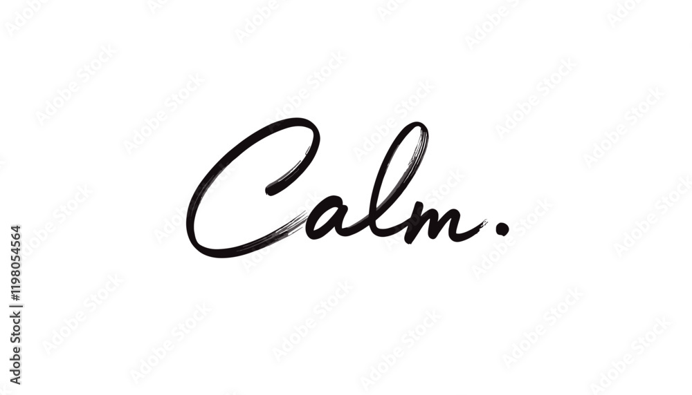 Calm vector text in minimalist brush typography Calm vector text in minimalist brush typography