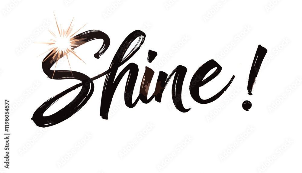 Fototapeta premium Handwritten Shine! Text with Sparkle on White Background 