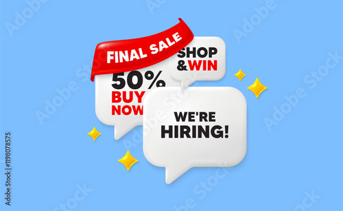 Hiring speech bubbles. Final sale flag ribbon. We are hiring tag. Recruitment agency sign. Hire employees symbol. Discount chat bubbles with 3d sparkles. Vector