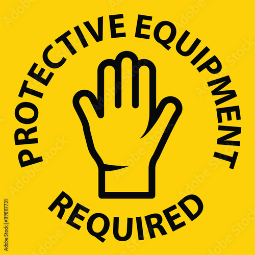 Cautionary Sign for Protective Equipment Required in Workplace Environments with Icon of Hand Symbol