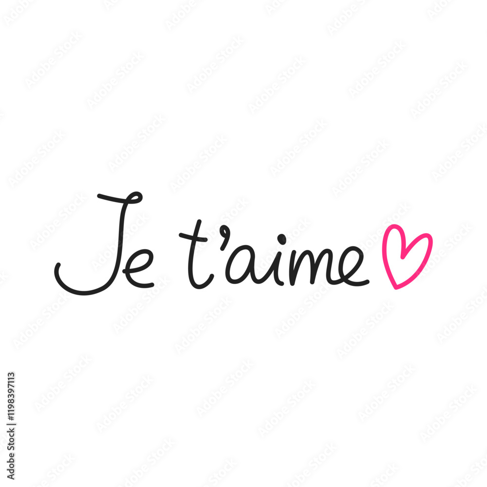 Je t'aime. Simple handwritten phrase Je t'aime. Simple handwritten phrase