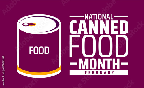 Canned Food Month background banner or poster design template. observed every year in February. Holiday concept. Use to any Template, card, poster, placard, template.