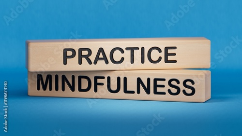 Practice Mindfulness symbol. Concept words Practice Mindfulness on wooden blocks.Medical and Psychology and Practice Mindfulness concept.3D rendering on blue background.
