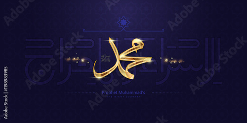 Isra and mi'raj arabic calligraphy - mean; two parts of Prophet Muhammad's Night Journey, can use for, landing page, template, ui, web, mobile app, poster, banner, flyer, background	