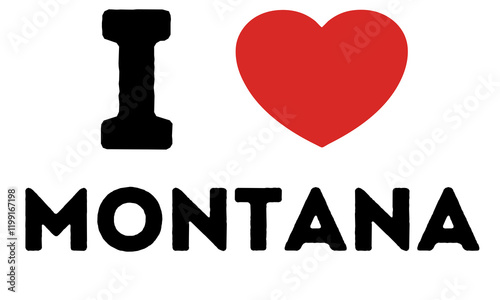 I Love Montana United States