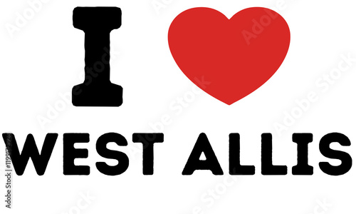 I Love West Allis United States