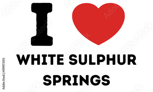 I Love White Sulphur Springs United States