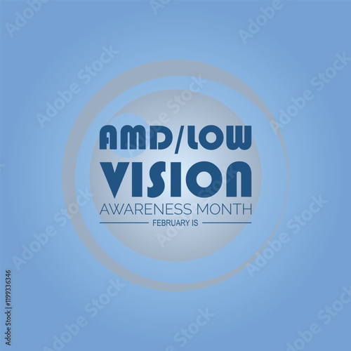 February is Amd Low Vision Awareness Month. Vector template Design for banner, greeting card, poster, prints, social media post ,flyer , T shirt with background.