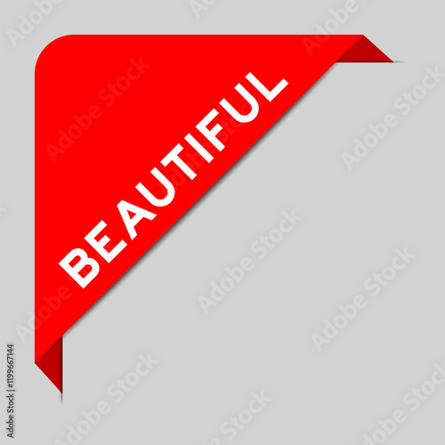 Red color of corner label banner with word beautiful on gray background