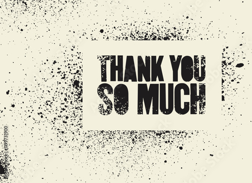 Thank You typographical splash grunge stencil style card or poster design. Vector illustration.