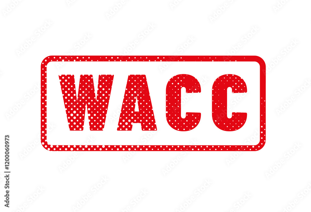 WACC - Acronyme - Weighted Average Cost of Capital WACC - Acronyme - Weighted Average Cost of Capital
