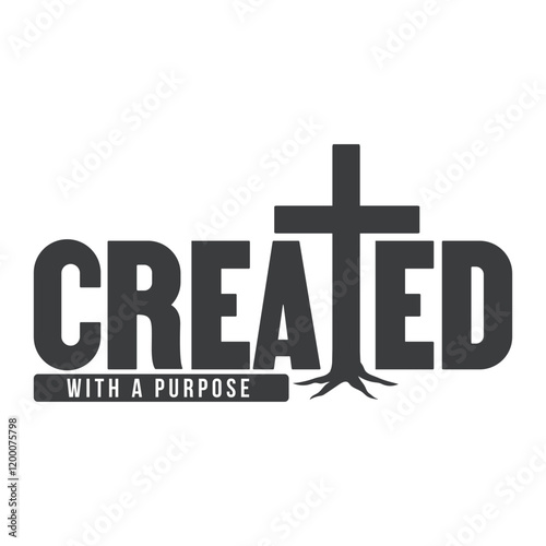 Created With A Purpose