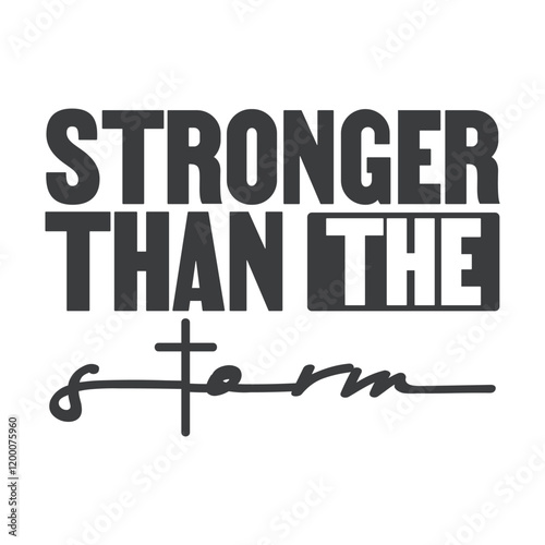 Stronger Than The Storm