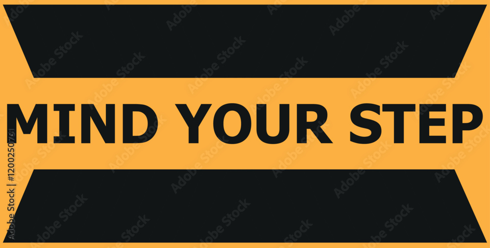 Fototapeta premium Caution vector sign. Mind your step sign