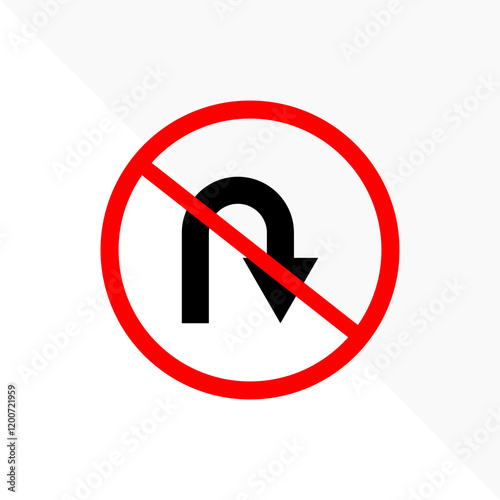 No u turn sign Red Circle Prohibition Turning Back is Forbidden No Uturn