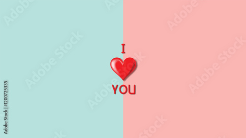 Minimalist and modern design featuring the phrase "I ❤️ YOU" on pastel-colored split background. The left side is a soft teal, and the right side is a gentle pink. 3D red heart stands out centerpiece.