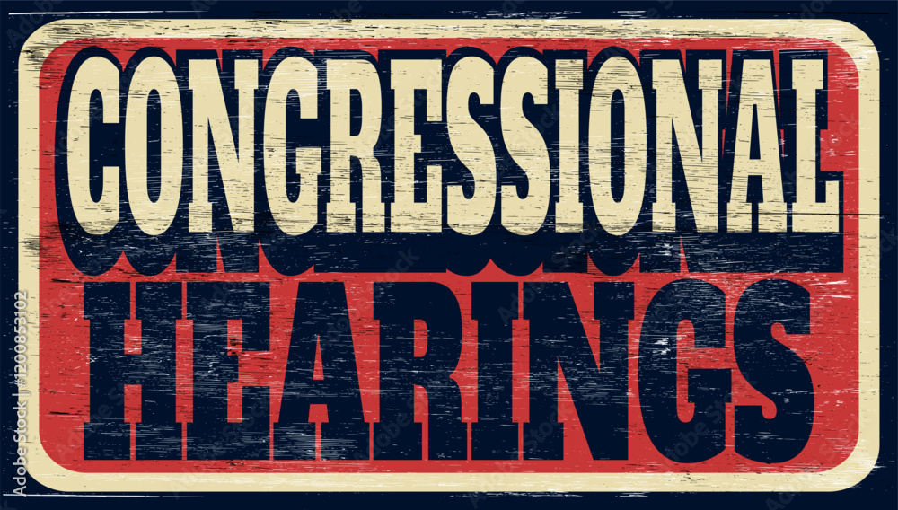 Fototapeta premium Aged and worn congressional hearings sign on wood 