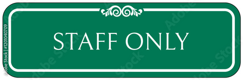 Employee, staff restroom only sign