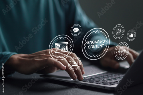 Engaging content concept, Person using laptop with engaging content icons on virtual screen. Business marketing, Web content marketing, social media sharing, lead generation.
