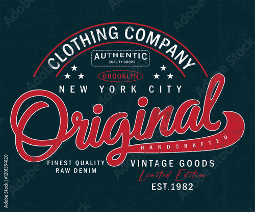 Original Clothing Company Authentic Quality Goods Brooklyn New York City Vintage Goods Limited Edition Handcrafted Editable Print With Grunge Effect For Graphic T-Shirt Or Sweatshirt Vector Design.