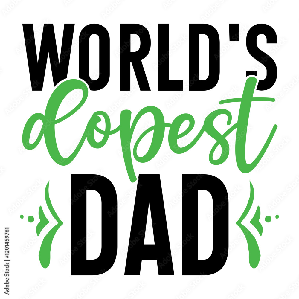 World's Dopest Dad SVG World's Dopest Dad SVG