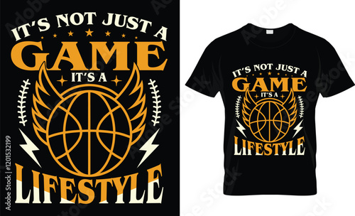 It’s not just a game it’s a lifestyle t-shirt design