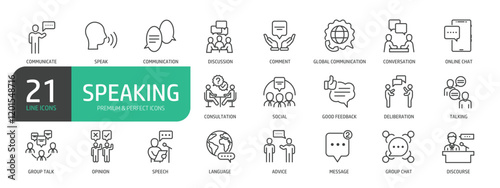 Set Of Speaking Line Icons. The set includes a Communication, Speak, Discussion, Conversation, Consultation, Deliberation, Talking, Opinion, Advice, Speech, Discourse, and more.