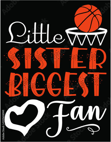 Little sister biggest fan basketball - printable editable vector art file.