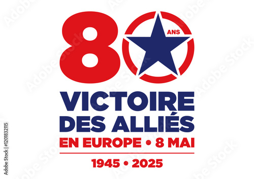8 MAI 1945 - ANNIVERSAIRE 80 ANS