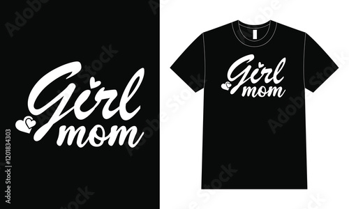 Girl Mom Shirt design, Happy Mother Day T-Shirt, Mother's Day.