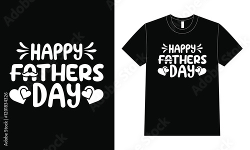 Happy father day shirt design, Father Day T Shirt Design.
