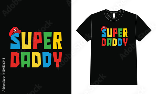 Supper daddy shirt design, Father Day T Shirt Design.