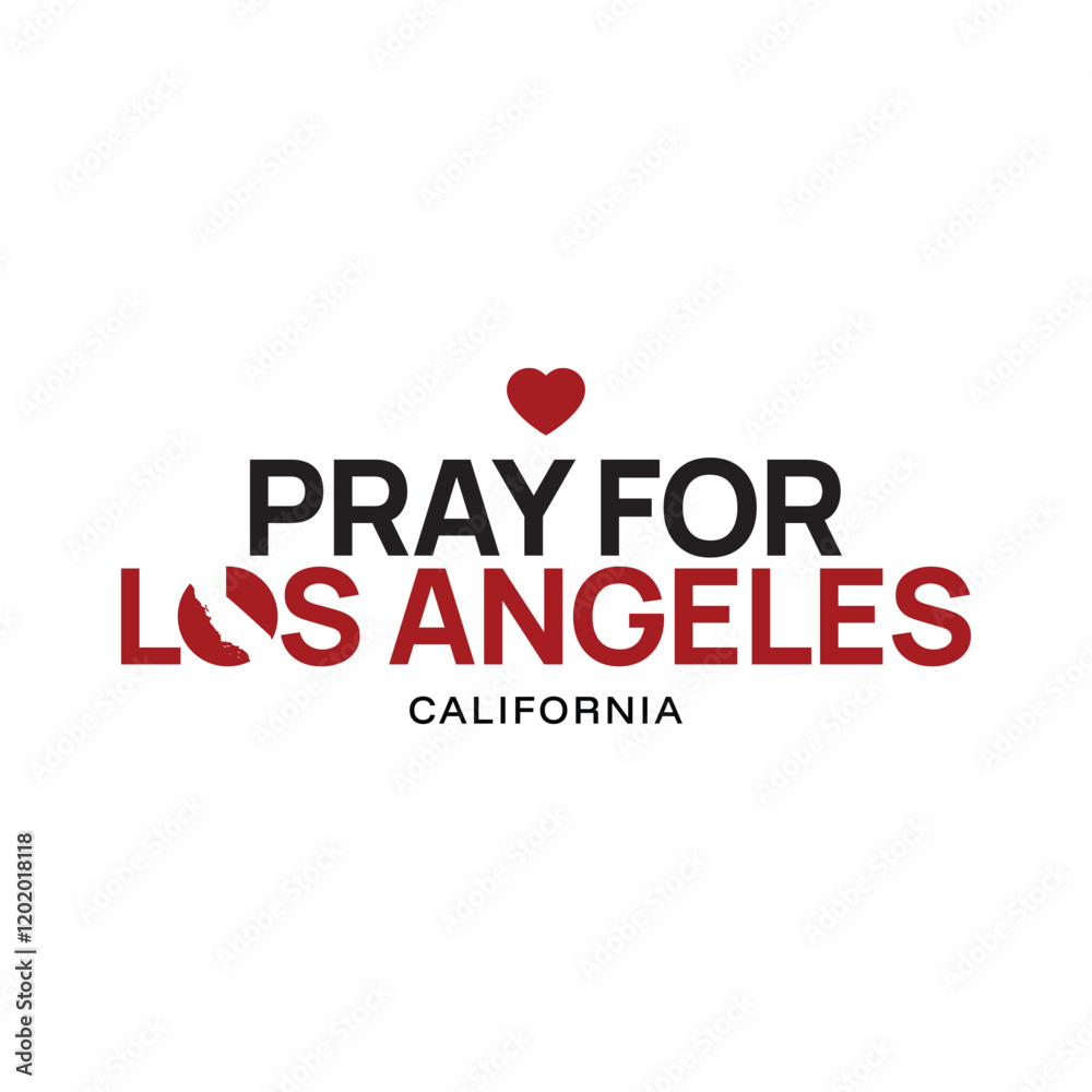 Pray for Los Angeles vector, Los Angeles wildfire in California state, USA illustration for banner, t-shirt, poster, sticker, badges, social media design Pray for Los Angeles vector, Los Angeles wildfire in California state, USA illustration for banner, t-shirt, poster, sticker, badges, social media design