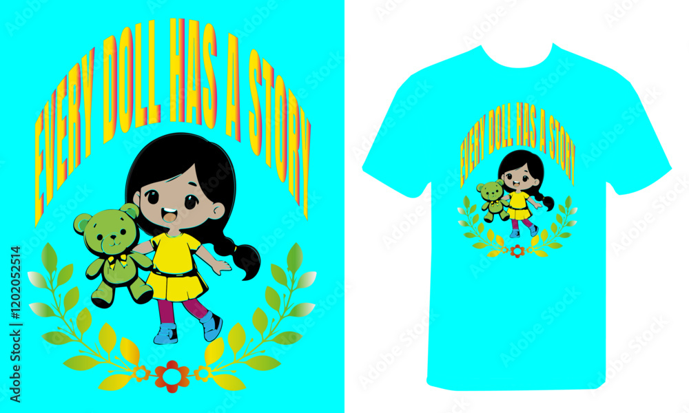Cartoon, Every doll has a story typography t-shirt design..ai
