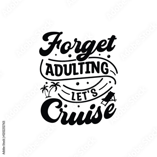 Family Vacation t shirt design, Vacation t shirt design, Cruise t shirt, This design is ideal for prints, t-shirt, mug, poster, and many other tasks, Sail ship anchor, t-shirt print. Sea cruise vector