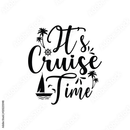 Family Vacation t shirt design, Vacation t shirt design, Cruise t shirt, This design is ideal for prints, t-shirt, mug, poster, and many other tasks, Sail ship anchor, t-shirt print. Sea cruise vector