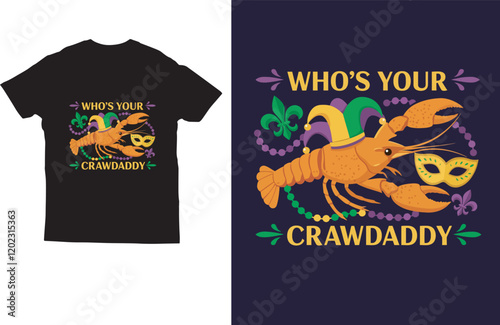 Who's your crawdaddy typography mardi gras t shirt design vector photo