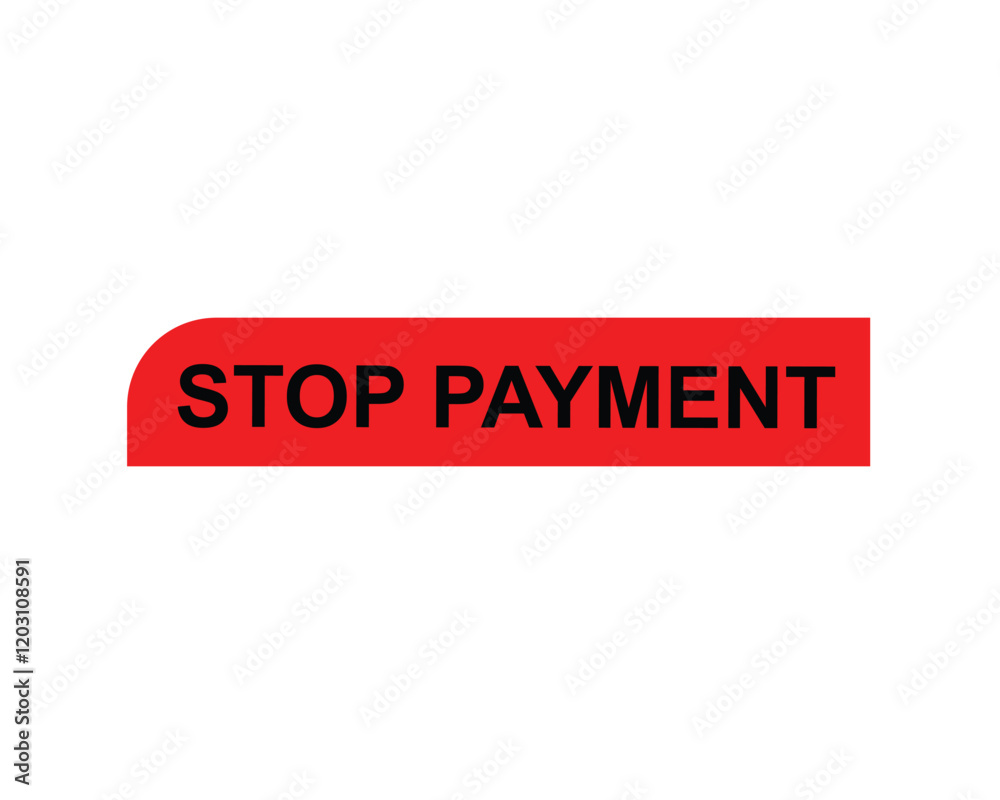 Stop permeant, Label, Button Template. Vector, Stock, Illustration , Stop permeant, Label, Button Template. Vector, Stock, Illustration ,