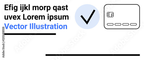 Credit card icon next to checkmark in circle. Placeholder text above elements for contextual information. Ideal for online transactions, payment security, authorization, digital verification