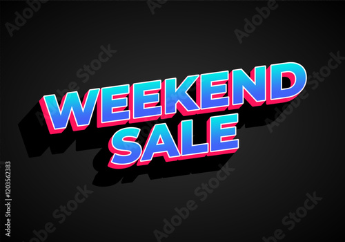 Weekend sale. Text effect for advertising and promotion needs