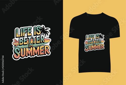 Life Is Better In Summer T-Shirt Design