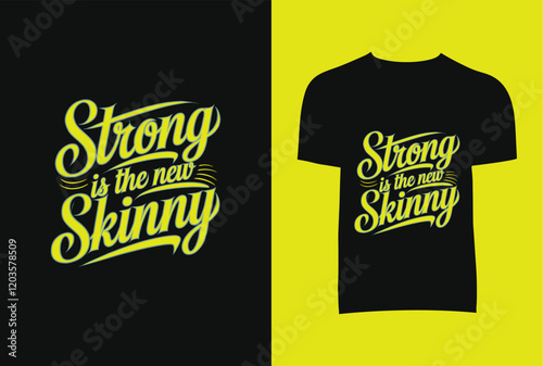 Obraz na płótnie Strong Is The New Skinny T-Shirt Design w salonie