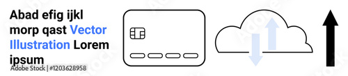 Black and white credit card, cloud icon with upward and downward arrows, and black arrow pointing up. Ideal for fintech, online transactions, cloud computing, data storage, digital payments