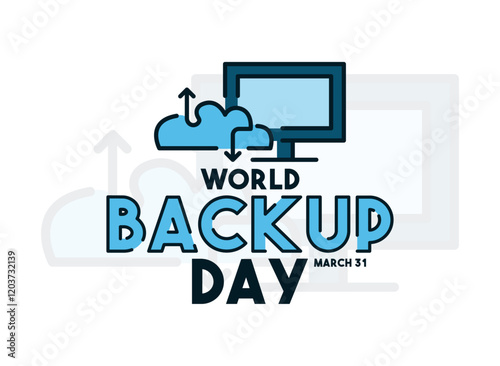 World Backup Day. March 31. Computer screen. Cloud icon with arrows. Line. Outline. Silhouette. Poster, banner, card, background.