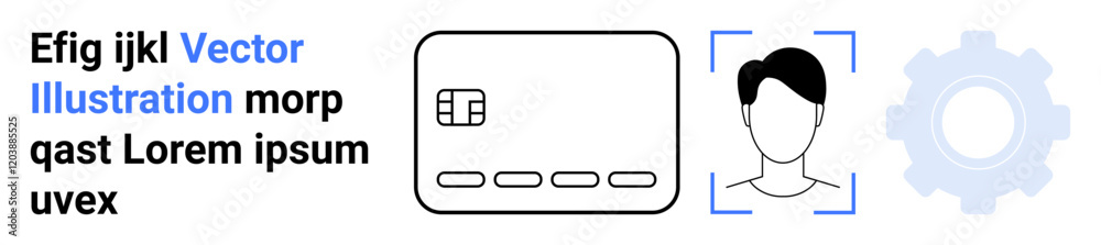 Text alongside vector images of a credit card, user profile outline, and gear symbol. Ideal for online security, identity verification, technology, digital transactions, cybersecurity, fintech app Text alongside vector images of a credit card, user profile outline, and gear symbol. Ideal for online security, identity verification, technology, digital transactions, cybersecurity, fintech app
