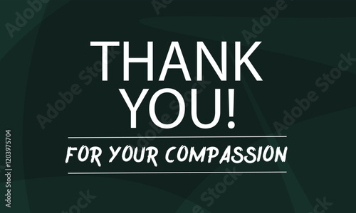 Thank you for your compassion